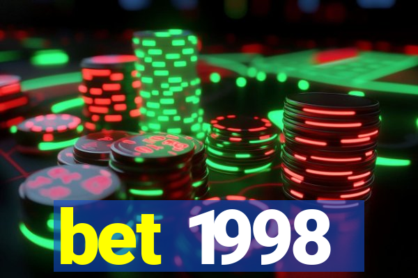 bet 1998